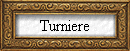 Turniere